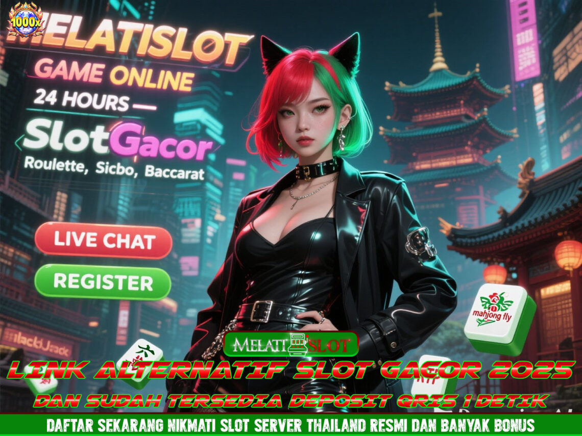 MELATISLOT Bandar Slot Online Anti Rungkat Tiap Malam