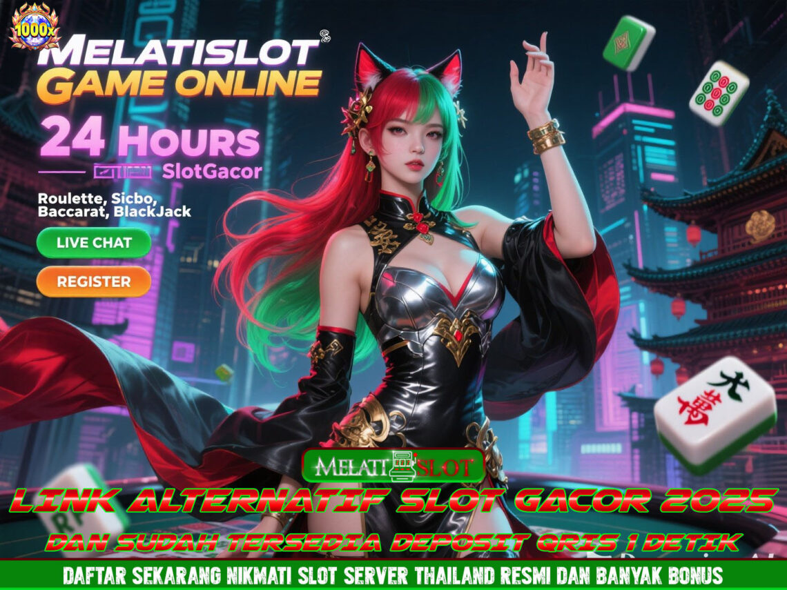 MELATISLOT Agen Slot Online Deposit Cepat